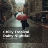 Rain Sounds Sleep、Rain Spa、Rain Sounds for Relaxation - Nighttime Wet Weather