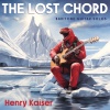 henry kaiser - The Lost Chord