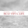Jay Exodus、Justin Harrell、Jeffrey James Sidhoo、Will Holmes、Jordan Quick、Ziere Rudolph、38 Spesh、Jay Worthy - Beautiful Life (feat. 38 Spesh & Jay Worthy)(Explicit)