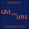 Herbert Guðmundsson - Give Me Love