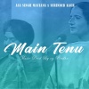 OG Pindha、Surinder Kaur、Asa Singh Mastana - Main Tenu (feat. Surinder Kaur & Asa singh Mastana)