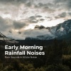 Rain Sounds & White Noise、Raindrops Sleep、Sleep Rain - Howling Wind in Tune