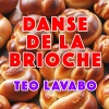 Téo Lavabo - Danse de la Brioche (Explicit)