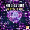 rio dela duna《La Divina (88G Remix)》[MP3/LRC]