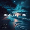 Kid RP - DIME CUANDO (Explicit)