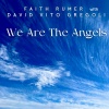 Faith Rumer、David Vito Gregoli - We Are The Angels