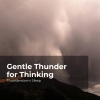Thunderstorm Sleep、Thunderstorm - Soothing Thunder Roll