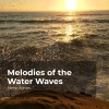 Sleep Waves、Ocean Waves for Sleep、Ocean Waves - Sea on a Windy Day