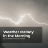 Thunderstorm Sound Bank、Sounds of Thunderstorms & Rain、Thunderstorms Sleep Sounds《Lightning Flash Medley》[MP3/LRC]