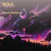 Black Shadow - Two Halves, One Soul