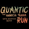 Quantic、Andreya Triana、Sofia Kourtesis - Run feat. Andreya Triana (Sofia Kourtesis Remix)