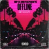 Romp、Nomio、PVCCH - OFFLINE (feat. Nomio & PVCCH)(Explicit)