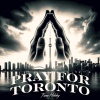 Fame Holiday - Pray For Toronto