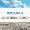 NovSanus - Something Good