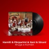 Hamit Kastrati、Shkelzen Morina、Sinan Gashi - Rruga e Kombit