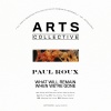 Paul Roux - What Will Remain When We're Gone