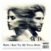 ReepR - Baby Tell Me (Vocal Mix)