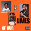 Earlly Mac、WESTSIDE BOOGIE、Young RJ、Dave Hill、Sango - Days of Our Lives (Explicit)