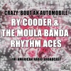 Ry Cooder、The Moula Banda Rhythm Aces - Just A Little Bit Of Your Love (Live)