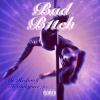 MC Redwolf、Babyface Jo - Bad B1tch (feat. BabyFace Jo)(Explicit)