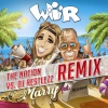 Marry、DJ Düse《Wir (The Nation vs. DJ Restlezz Remix Edit)》[MP3/LRC]