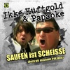 Ikke Hüftgold、Papaoke - Saufen ist scheisse (...Doch wir machen's trotzdem)(Explicit)
