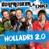 Dorfrocker、Ikke Hüftgold - Holladri 2.0
