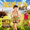 Matty Valentino、Danzbonkine、Habe & Dere - Hiatamadl