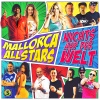 Matusa、Matty Valentino、Ikke Hüftgold、Julian Benz、Malin Brown、Isi Glück、DJ One Ear、Kreisligalegende、DJ Biene、Honk!、DJ Robin、Carolina、Mallorca Allstars、Stefan Stürmer - Nichts auf der Welt