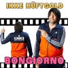 Ikke Hüftgold、peter wackel - Bongiorno (Explicit)