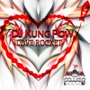 DJ Kung Pow、Dirty Biz - Suger Rush