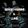 Sergio Marini、Sygma MC、Luke - The Rule (feat. Sygma MC) (Edit Version)