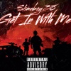 Slimeboy 38、Bossman Dlow - Get In With Me (feat. BossMan Dlow) (Freestyle Version) (Explicit)