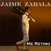 Manuel Arturo Castillo Cedeño、Jaime Zabala - Me Retiro