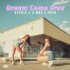 Double X、Mad a Road - Dream Come True
