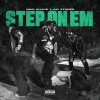 Nwg Suave、OG 3Three Never Broke Again - Step On Em (Explicit)