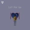 fenekot《Let Her Go》[MP3/LRC]