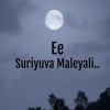 Vyshak V Bhargav、Kapil Kapilan - Ee Suriyuva Maleyali (Explicit)