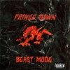 Prince Dawn - Beast Mode (Explicit)