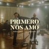 Matthew Hotton、Marcos Witt - Primero Nos Amó