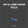 Da Klubb Kings - Rock (Klubb Mix)
