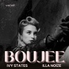 Ivy States、Illa Noize - Boujee