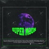 Twb.Moon、Luque - Super Moon (feat. Twb.Moon)(Explicit)