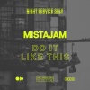 MistaJam - Do It Like This