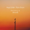 Elçin Orçun、Veys Colak - Amadeyim (Akustik)