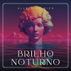 Aletta Vilkier、Fernando Lima - Brilho Noturno