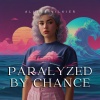 Aletta Vilkier、Fernando Lima - Paralyzed by Chance