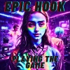 EPIC HOOK - Playing the game