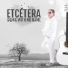 Etcétera - Song With no Name