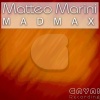 Matteo Marini - MadMax